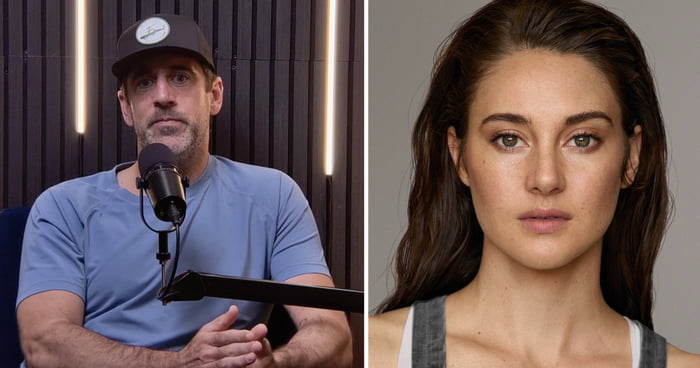 Aaron Rodgers Says Actress Shailene Woodley Asked To Sleep With Another Man After He Proposed
